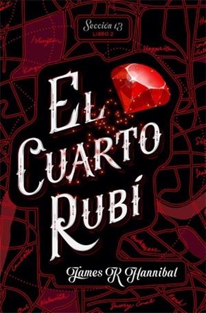 CUARTO RUBÍ, EL | 9788424662417 | HANNIBAL, JAMES R | Llibreria Drac - Librería de Olot | Comprar libros en catalán y castellano online
