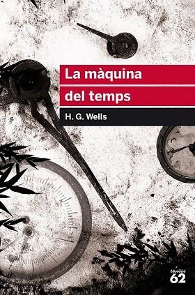 MÀQUINA DEL TEMPS, LA (EDUCAULA) | 9788415954507 | WELLS, H. G. | Llibreria Drac - Llibreria d'Olot | Comprar llibres en català i castellà online