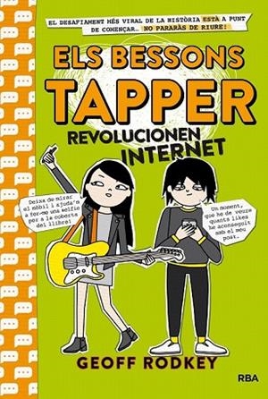 BESSONS TAPPER  REVOLUCIONEN INTERNET, ELS 4 | 9788427212824 | RODKEY , GEOFF | Llibreria Drac - Llibreria d'Olot | Comprar llibres en català i castellà online