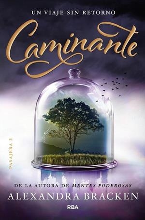 CAMINANTE (PASAJERA 2) | 9788427211612 | BRACKEN, ALEXANDRA | Llibreria Drac - Librería de Olot | Comprar libros en catalán y castellano online