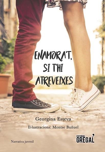 ENAMORA'T, SI T'HI ATREVEIXES | 9788417082499 | ESTEVA, GEORGINA | Llibreria Drac - Librería de Olot | Comprar libros en catalán y castellano online