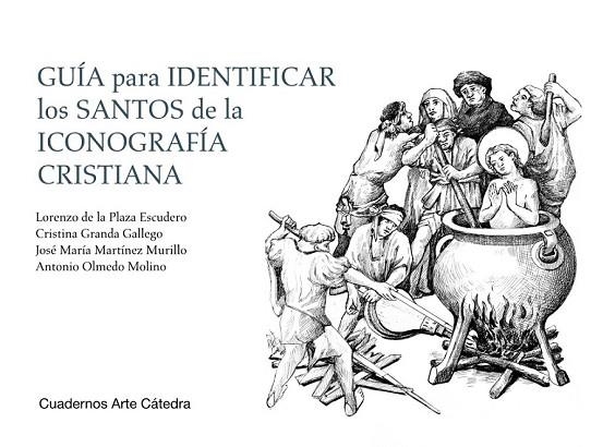 GUÍA PARA IDENTIFICAR LOS SANTOS DE LA ICONOGRAFÍA CRISTIANA | 9788437638041 | PLAZA, LORENZO DE LA; GRANDA, CRISTINA; MARTÍNEZ, JOSÉ MARÍA; Y OTROS | Llibreria Drac - Librería de Olot | Comprar libros en catalán y castellano online