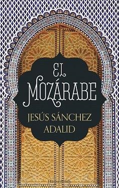 MOZÁRABE, EL | 9788417216009 | SÁNCHEZ ADALID, JESÚS | Llibreria Drac - Llibreria d'Olot | Comprar llibres en català i castellà online
