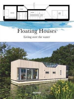 FLOATING HOUSES. LIVING OVER THE WATER | 9788416500734 | MARTINEZ, PATRICIA | Llibreria Drac - Librería de Olot | Comprar libros en catalán y castellano online