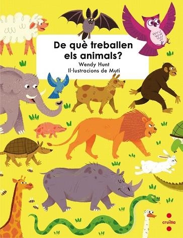 DE QUE TREBALLEN ELS ANIMALS | 9788466143455 | HUNT, WENDY | Llibreria Drac - Librería de Olot | Comprar libros en catalán y castellano online