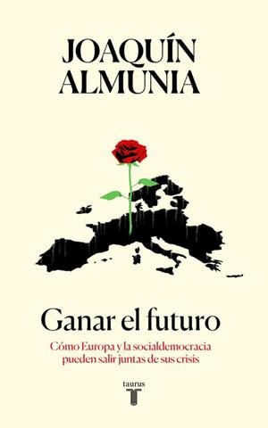 GANAR EL FUTURO | 9788430619320 | ALMUNIA, JOAQUÍN | Llibreria Drac - Librería de Olot | Comprar libros en catalán y castellano online