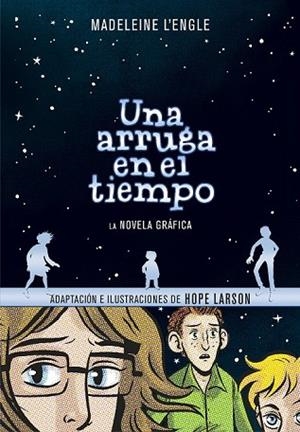 ARRUGA EN EL TIEMPO, UNA (LA NOVELA GRÁFICA) | 9788417247027 | L'ENGLE, MADELEINE | Llibreria Drac - Llibreria d'Olot | Comprar llibres en català i castellà online