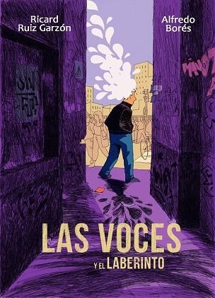 VOCES Y EL LABERINTO, LAS | 9788494506383 | RUIZ, RICARD; BORÉS, ALFREDO | Llibreria Drac - Librería de Olot | Comprar libros en catalán y castellano online
