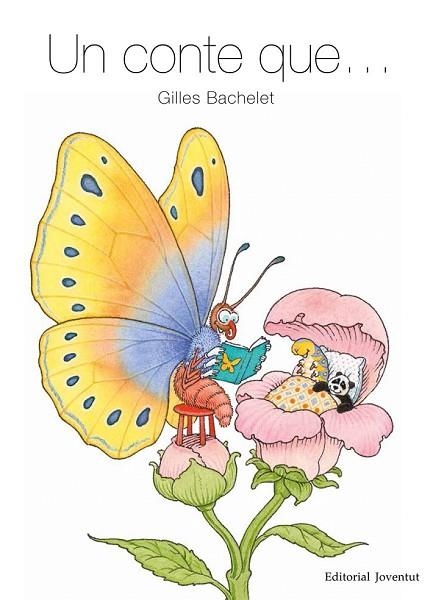 UN CONTE QUE... | 9788426144911 | BACHELET, GILLES | Llibreria Drac - Librería de Olot | Comprar libros en catalán y castellano online
