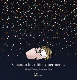 CUANDO LOS NIÑOS DUERMEN... | 9788469621349 | DORAY, MALIKA | Llibreria Drac - Librería de Olot | Comprar libros en catalán y castellano online