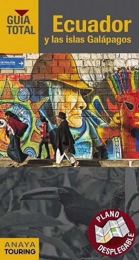ECUADOR Y LAS ISLAS GALÁPAGOS 2018 (GUÍA TOTAL) | 9788491580720 | MARTÍN, GALO | Llibreria Drac - Librería de Olot | Comprar libros en catalán y castellano online