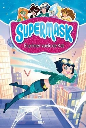 PRIMER VUELO DE KAT, EL (SUPERMASK 1) | 9788427212473 | AA.DD. | Llibreria Drac - Librería de Olot | Comprar libros en catalán y castellano online