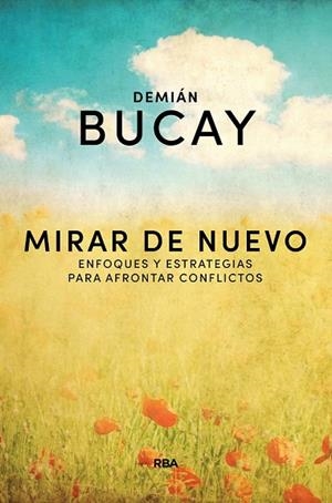 MIRAR DE NUEVO | 9788490569214 | BUCAY , DEMIAN | Llibreria Drac - Llibreria d'Olot | Comprar llibres en català i castellà online