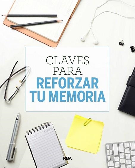 CLAVES PARA REFORZAR TU MEMORIA | 9788490569955 | MIMBRERO , EVA | Llibreria Drac - Librería de Olot | Comprar libros en catalán y castellano online