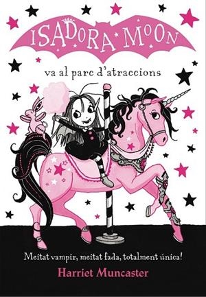 ISADORA MOON VA AL PARC D'ATRACCIONS, LA (ISADORA MOON 7) | 9788420487755 | MUNCASTER, HARRIET | Llibreria Drac - Librería de Olot | Comprar libros en catalán y castellano online
