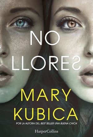 NO LLORES | 9788491392033 | KUBICA, MARY | Llibreria Drac - Llibreria d'Olot | Comprar llibres en català i castellà online