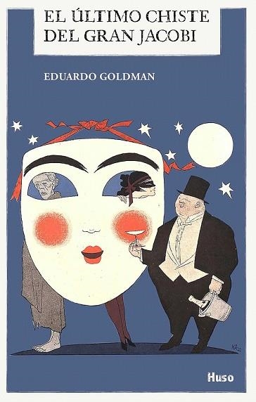 ÚLTIMO CHISTE DEL GRAN JACOBI, EL | 9788494706288 | GOLDMAN, EDUARDO | Llibreria Drac - Librería de Olot | Comprar libros en catalán y castellano online