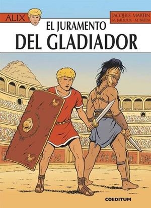 JURAMENTO DEL GLADIADOR, EL (ALIX 36) | 9788494717741 | JAILLOUX, MARC;  BRÉDA, M. | Llibreria Drac - Librería de Olot | Comprar libros en catalán y castellano online