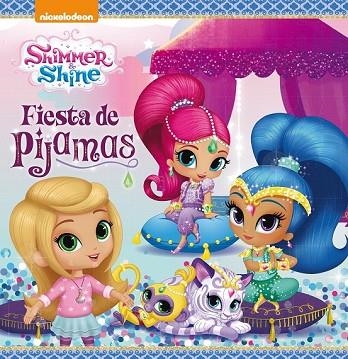 FIESTA DE PIJAMAS (SHIMMER & SHINE. PRIMERAS LECTURAS) | 9788448849474 | NICKELODEON | Llibreria Drac - Librería de Olot | Comprar libros en catalán y castellano online
