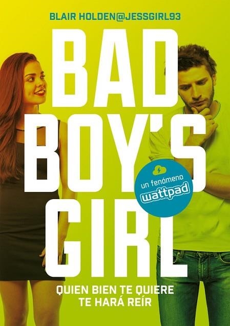 QUIEN BIEN TE QUIERE TE HARÁ REÍR (BAD BOY'S GIRL 4) | 9788490437223 | HOLDEN, BLAIR | Llibreria Drac - Llibreria d'Olot | Comprar llibres en català i castellà online