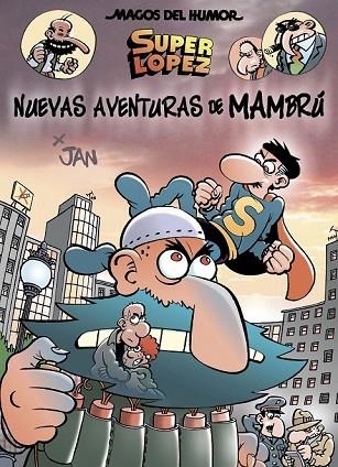 NUEVAS AVENTURAS DE MAMBRÚ (MAGOS DEL HUMOR SUPERLÓPEZ 187) | 9788466662819 | JAN | Llibreria Drac - Llibreria d'Olot | Comprar llibres en català i castellà online