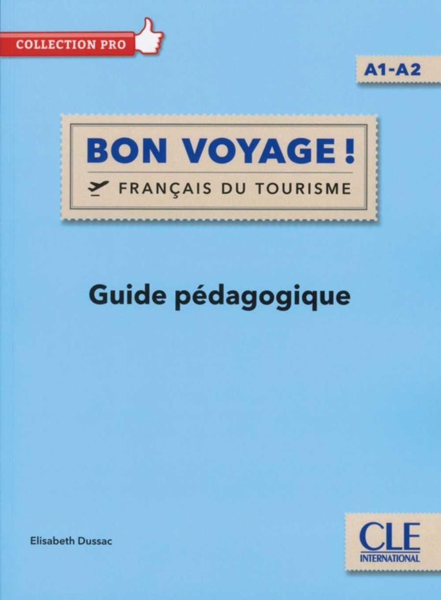 BON VOYAGE ! A1-A2 - GUIDE PÉDAGOGIQUE | 9782090386813 | DUSSAC, ELISABETH | Llibreria Drac - Llibreria d'Olot | Comprar llibres en català i castellà online