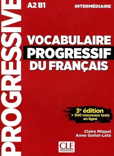 VOCABULAIRE PROGRESSIF DU FRANÇAIS. NIVEAU INTERMÉDIARE - 3ª ÉDITION (+ CD) | 9782090380156 | MIQUEL, CLAIRE | Llibreria Drac - Librería de Olot | Comprar libros en catalán y castellano online