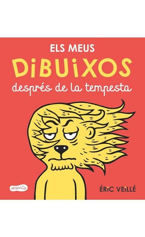 MEUS DIBUIXOS DESPRÉS DE LA TEMPESTA, ELS | 9788417222178 | VEILLÉ, ÉRIC | Llibreria Drac - Librería de Olot | Comprar libros en catalán y castellano online