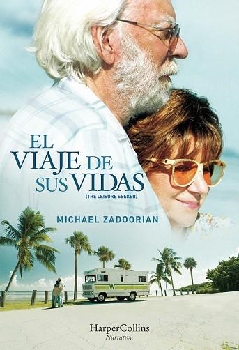 VIAJE DE SUS VIDAS, EL (THE LEISURE SEEKER) | 9788491391593 | ZADOORIAN, MICHAEL | Llibreria Drac - Llibreria d'Olot | Comprar llibres en català i castellà online