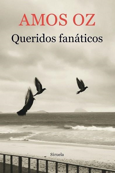 QUERIDOS FANÁTICOS | 9788417308049 | OZ, AMOS | Llibreria Drac - Librería de Olot | Comprar libros en catalán y castellano online