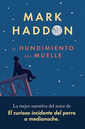 HUNDIMIENTO DEL MUELLE, EL | 9788417081553 | HADDON, MARK | Llibreria Drac - Llibreria d'Olot | Comprar llibres en català i castellà online
