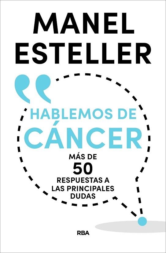 HABLEMOS DE CÁNCER | 9788490569962 | ESTELLER, MANEL | Llibreria Drac - Librería de Olot | Comprar libros en catalán y castellano online