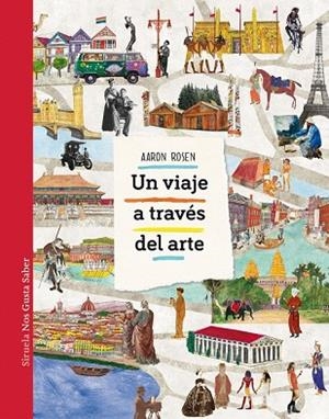 VIAJE A TRAVÉS DEL ARTE, UN | 9788417151751 | ROSEN, AARON | Llibreria Drac - Llibreria d'Olot | Comprar llibres en català i castellà online