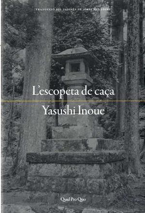 ESCOPETA DE CAÇA, L' | 9788417410025 | INOUE, YASUSHI | Llibreria Drac - Librería de Olot | Comprar libros en catalán y castellano online
