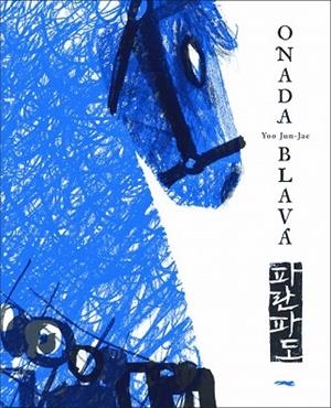 ONADA BLAVA | 9788494674372 | JUN-JAE, YOO | Llibreria Drac - Llibreria d'Olot | Comprar llibres en català i castellà online
