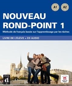 NOUVEAU ROND-POINT 1 LIBRO DEL ALUMNO NIVEL A1 Y A2 | 9788484436614 | VARIOS AUTORES | Llibreria Drac - Librería de Olot | Comprar libros en catalán y castellano online
