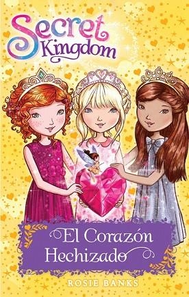 CORAZÓN HECHIZADO, EL (SECRET KINGDOM 31) | 9788424661991 | BANKS, ROSIE | Llibreria Drac - Llibreria d'Olot | Comprar llibres en català i castellà online