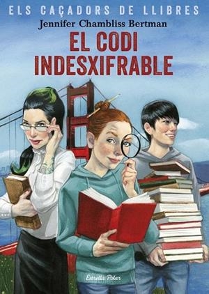 CODI INDESXIFRABLE, EL (CAÇADORS DE LLIBRES 2) | 9788491375029 | CHAMBLISS, JENNIFER | Llibreria Drac - Librería de Olot | Comprar libros en catalán y castellano online