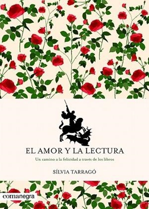 AMOR Y LA LECTURA, EL | 9788417188382 | TARRAGÓ, SÍLVIA | Llibreria Drac - Librería de Olot | Comprar libros en catalán y castellano online