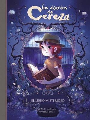 LIBRO MISTERIOSO, EL (SERIE LOS DIARIOS DE CEREZA 2) | 9788420486857 | CHAMBLAIN, JORIS | Llibreria Drac - Librería de Olot | Comprar libros en catalán y castellano online