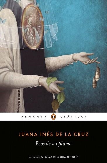ECOS DE MI PLUMA | 9788491053699 | DE LA CRUZ, JUANA INÉS  | Llibreria Drac - Librería de Olot | Comprar libros en catalán y castellano online