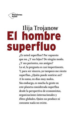 HOMBRE SUPERFLUO, EL | 9788417114800 | TROJANOW, ILIJA | Llibreria Drac - Llibreria d'Olot | Comprar llibres en català i castellà online