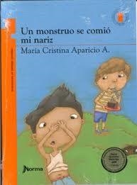 MONSTRUO SE COMIO MI NARIZ, UN | 9789587760040 | APARICIO, MARIA CRISTINA | Llibreria Drac - Librería de Olot | Comprar libros en catalán y castellano online