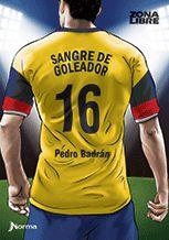 SANGRE DE GOLEADOR | 9789588860329 | BADRAN, PEDRO | Llibreria Drac - Librería de Olot | Comprar libros en catalán y castellano online