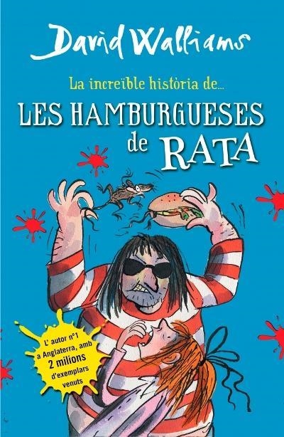 INCREÏBLE HISTÒRIA DE LES HAMBURGUESES DE RATA, LA | 9788490431054 | WALLIAMS, DAVID | Llibreria Drac - Librería de Olot | Comprar libros en catalán y castellano online