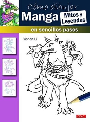 CÓMO DIBUJAR MANGA. MITOS Y LEYENDAS | 9788498745528 | LI, YISHAN | Llibreria Drac - Librería de Olot | Comprar libros en catalán y castellano online
