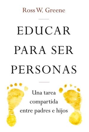 EDUCAR PARA SER PERSONAS | 9788427141742 | GREENE, ROSS W. | Llibreria Drac - Llibreria d'Olot | Comprar llibres en català i castellà online