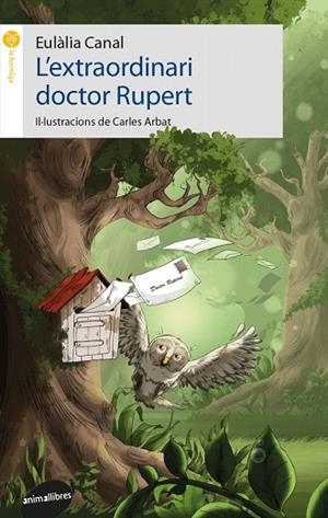 L'EXTRAORDINARI DOCTOR RUPERT | 9788416844685 | CANAL, EULÀLIA; MARÍN, GLÒRIA | Llibreria Drac - Librería de Olot | Comprar libros en catalán y castellano online
