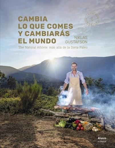 CAMBIA LO QUE COMES Y CAMBIARÁS EL MUNDO | 9788491810131 | GUSTAFSON, NIKLAS | Llibreria Drac - Librería de Olot | Comprar libros en catalán y castellano online