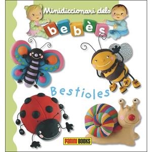 BESTIOLES (MINIDICCIONARI DELS BEBES) | 9788491672289 | Llibreria Drac - Llibreria d'Olot | Comprar llibres en català i castellà online